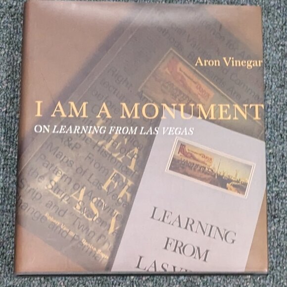 I AM A MONUMENT On Learning from Las Vegas - Picture 1 of 1